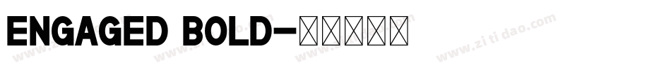 Engaged Bold字体转换